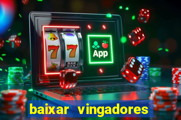 baixar vingadores guerra infinita google drive