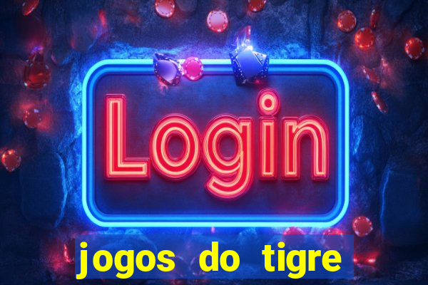 jogos do tigre plataforma nova