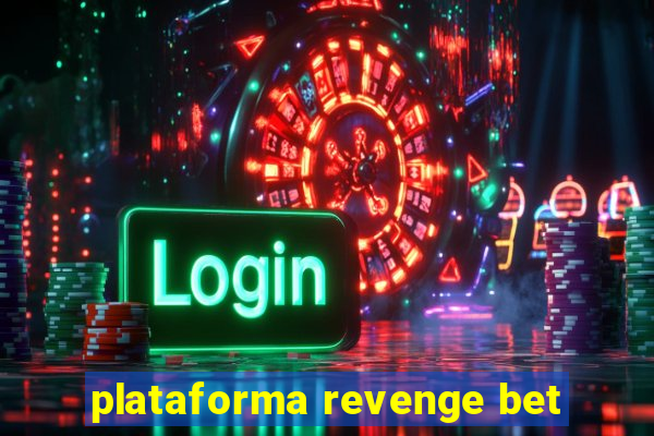 plataforma revenge bet