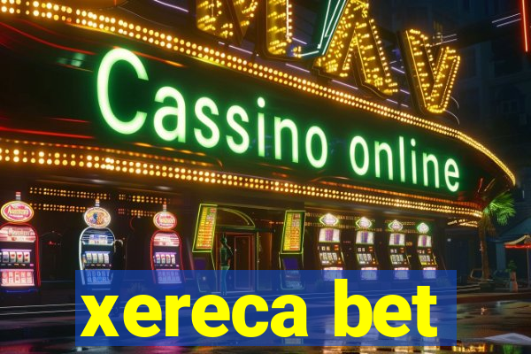 xereca bet