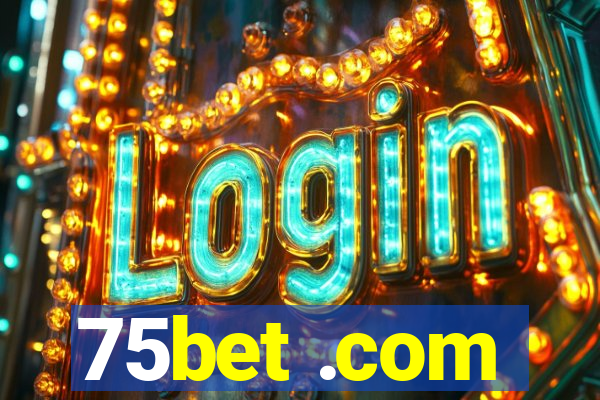 75bet .com