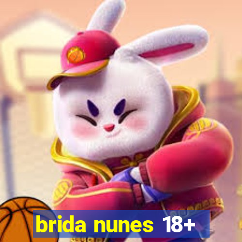 brida nunes 18+