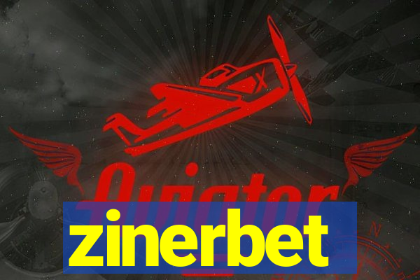 zinerbet