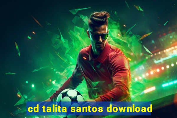 cd talita santos download