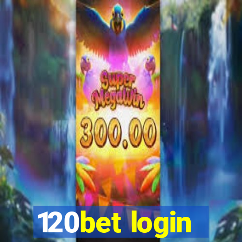 120bet login