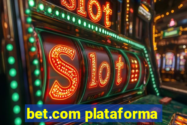 bet.com plataforma