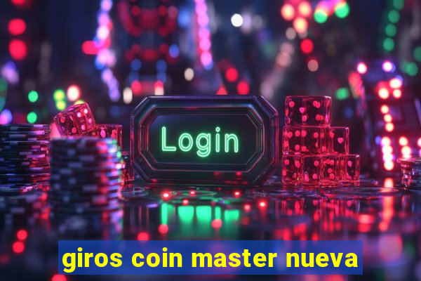 giros coin master nueva