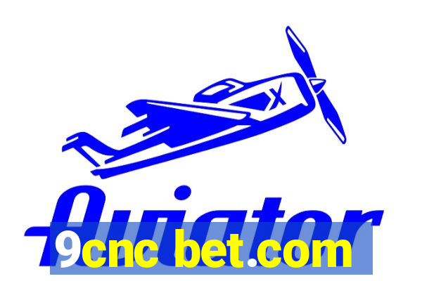 9cnc bet.com