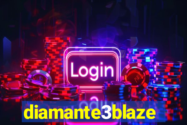 diamante3blaze