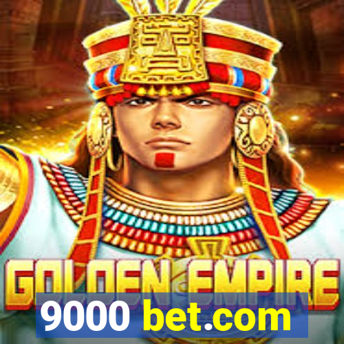 9000 bet.com