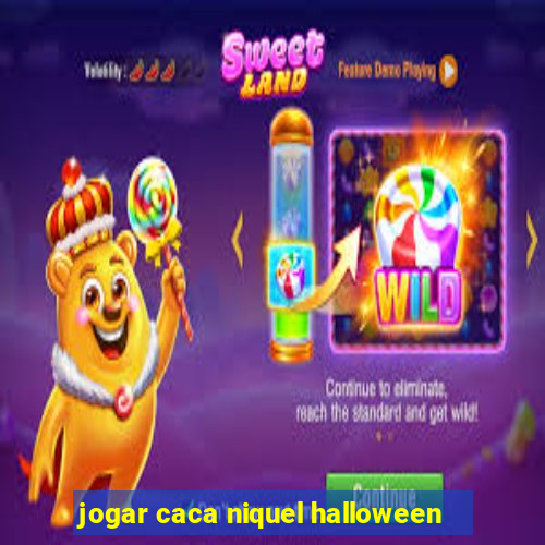 jogar caca niquel halloween