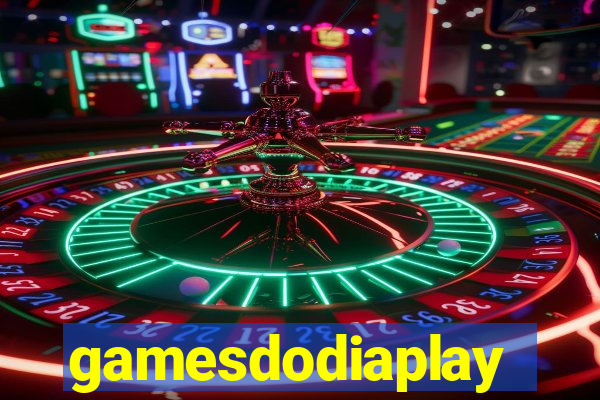 gamesdodiaplay