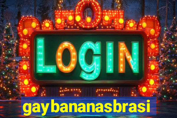 gaybananasbrasil