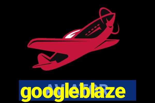 googleblaze