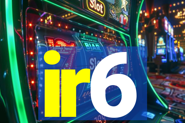 ir6