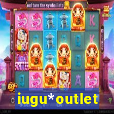 iugu*outlet