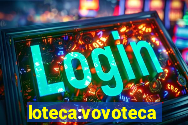 loteca:vovoteca