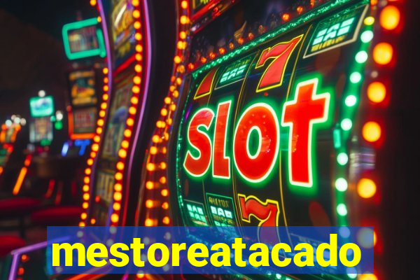 mestoreatacado