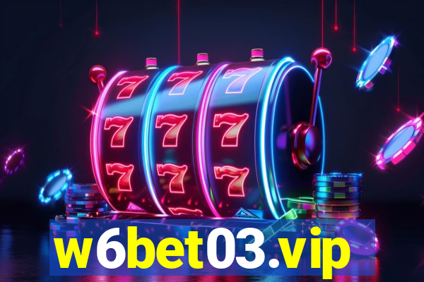 w6bet03.vip