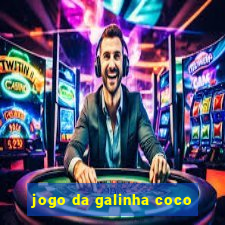 jogo da galinha coco