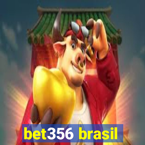 bet356 brasil