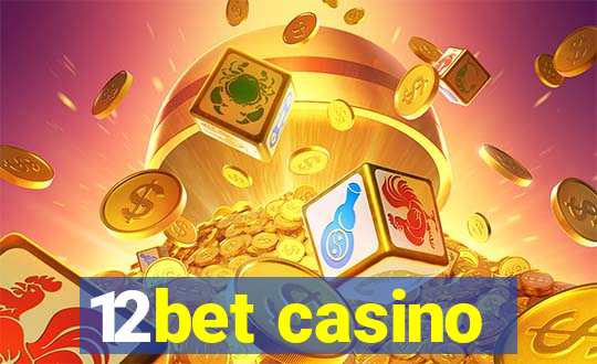 12bet casino