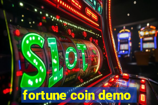 fortune coin demo