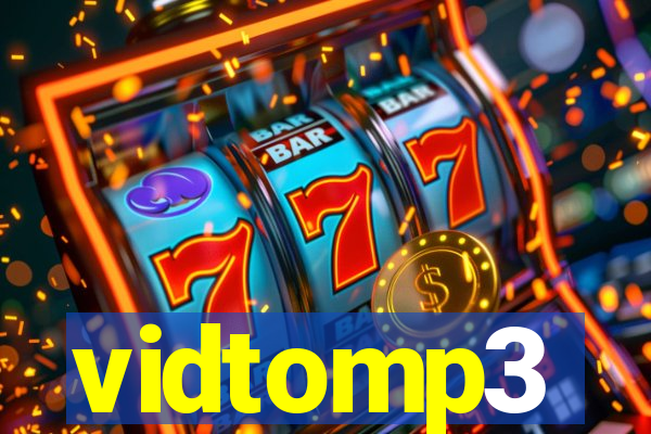 vidtomp3