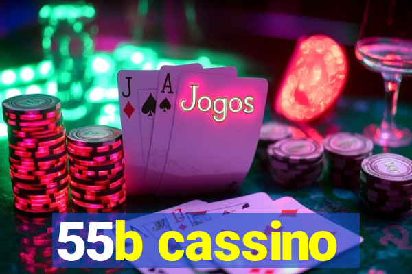 55b cassino