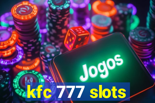 kfc 777 slots