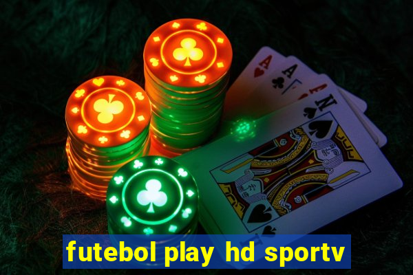 futebol play hd sportv