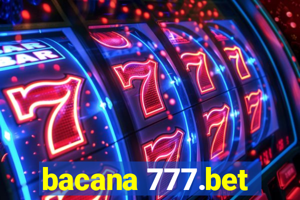 bacana 777.bet