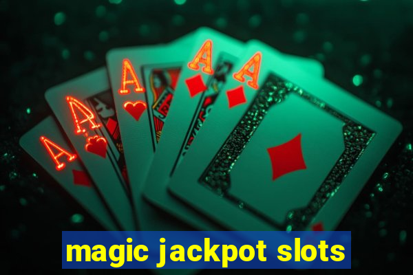 magic jackpot slots