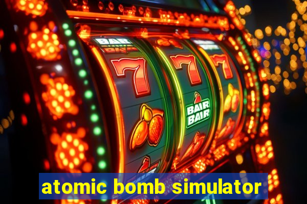 atomic bomb simulator