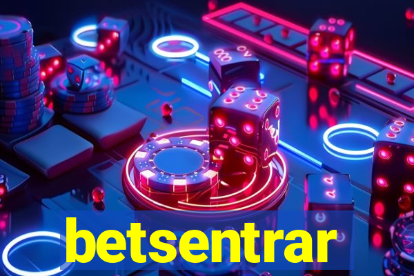 betsentrar