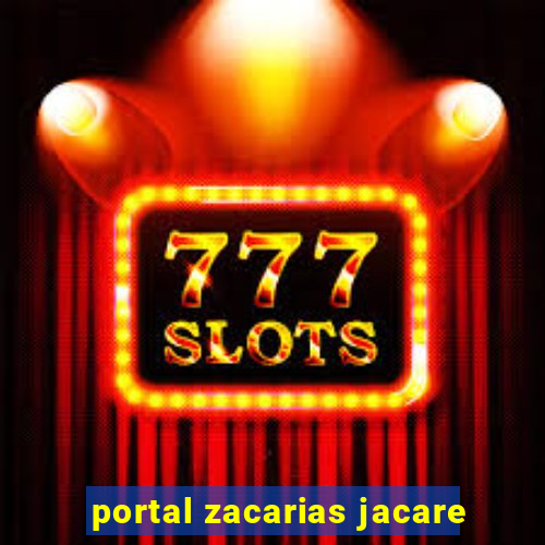 portal zacarias jacare