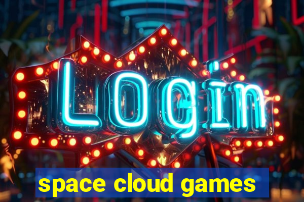 space cloud games