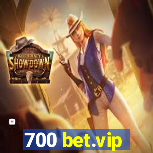 700 bet.vip