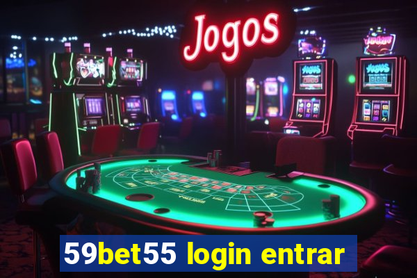 59bet55 login entrar