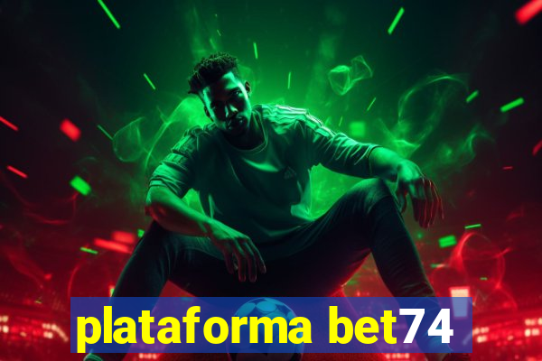 plataforma bet74