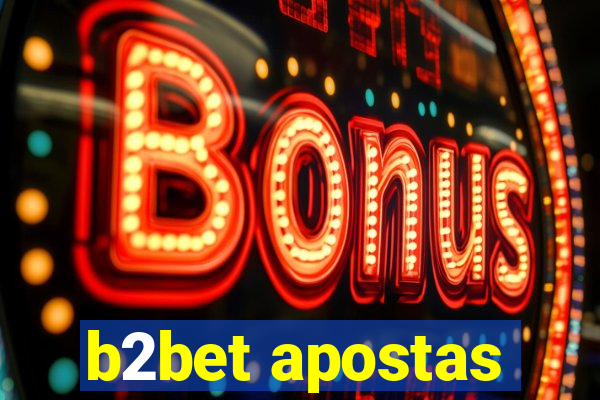 b2bet apostas