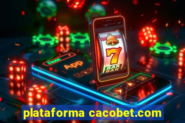 plataforma cacobet.com