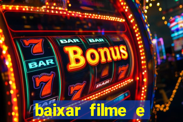 baixar filme e séries mp4