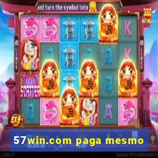 57win.com paga mesmo