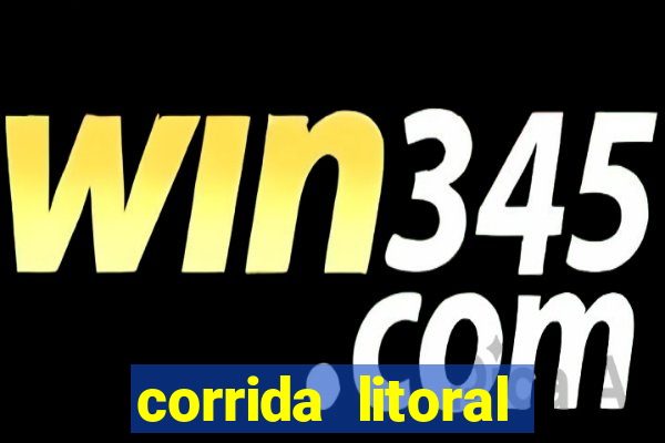 corrida litoral norte 2024