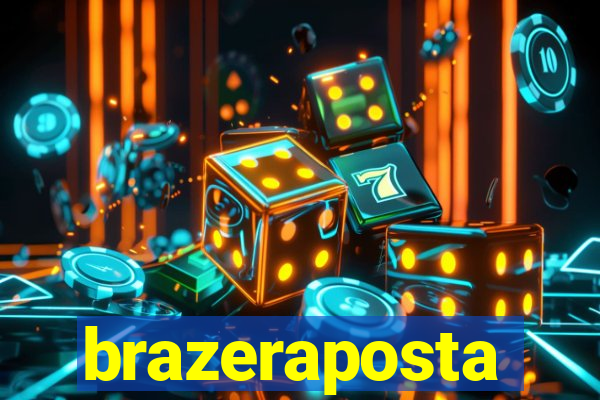 brazeraposta