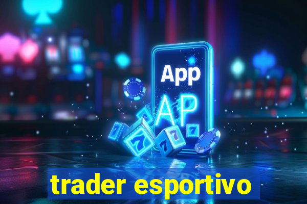 trader esportivo