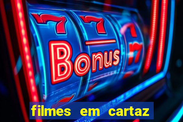 filmes em cartaz barra shopping