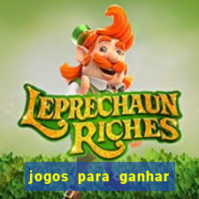 jogos para ganhar dinheiro sem aposta