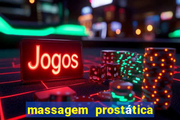 massagem prostática são paulo